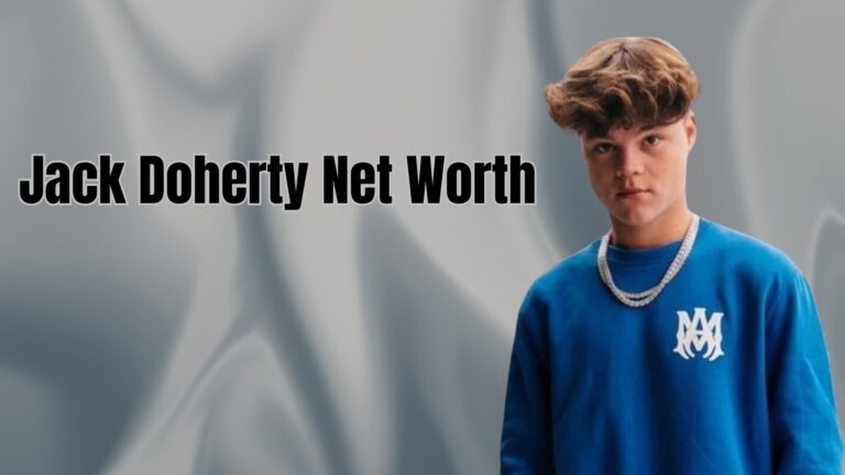 Jack Doherty Net Worth: An In-Depth Analysis